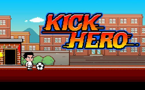 game pic for Kick hero